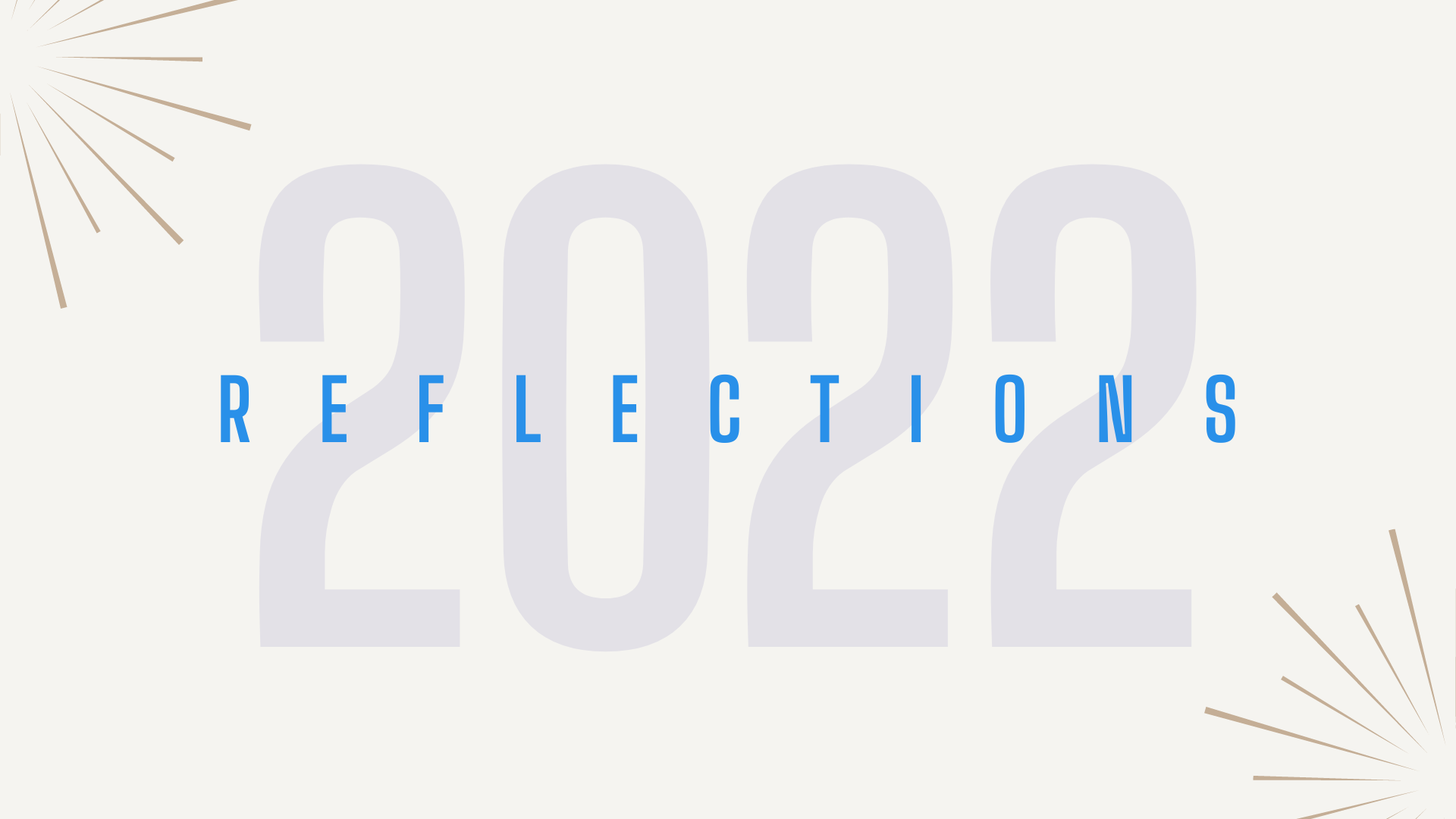 2022 Reflections