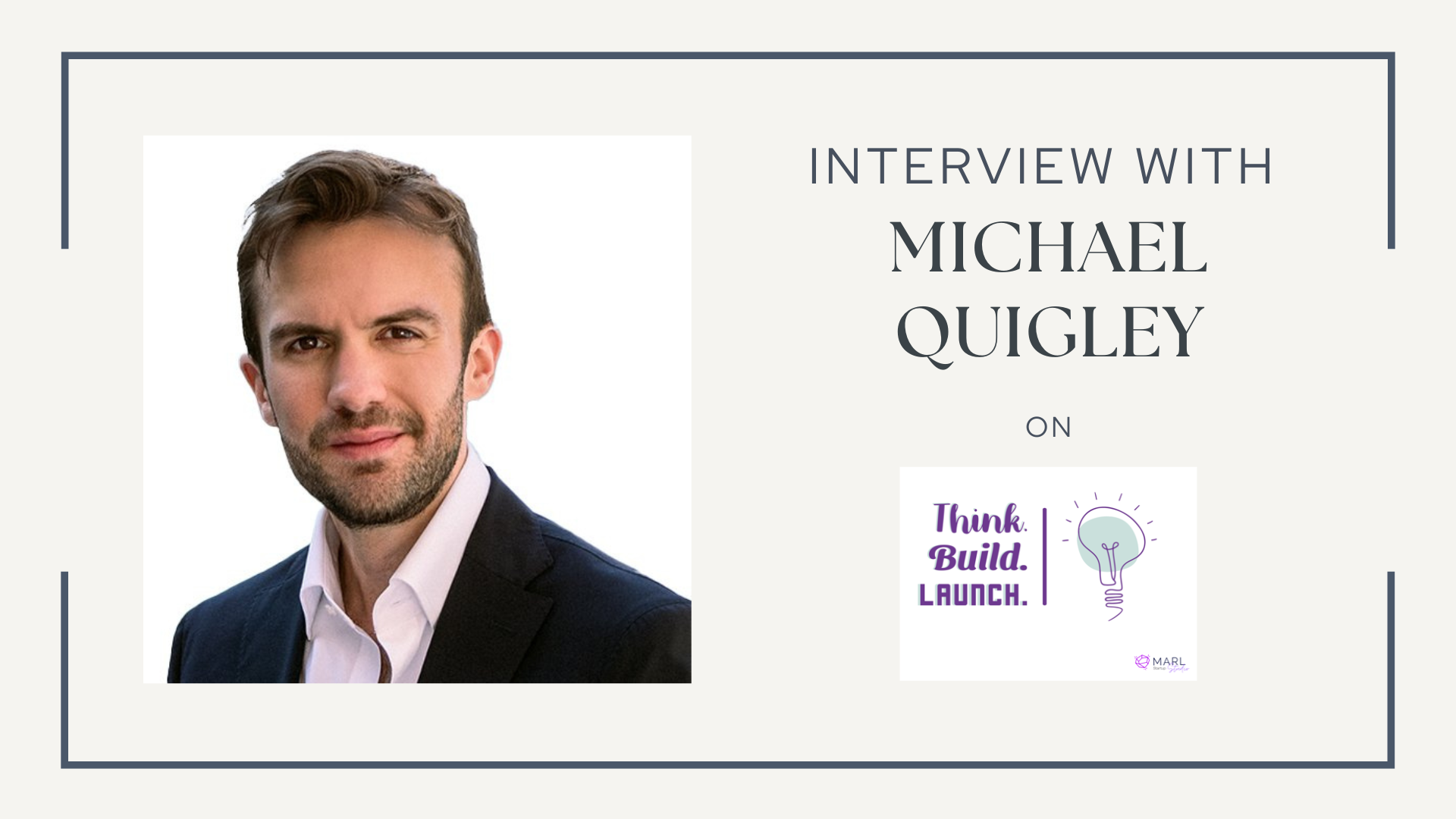 Reverse Engineering Market Strategy with Mike Quigley